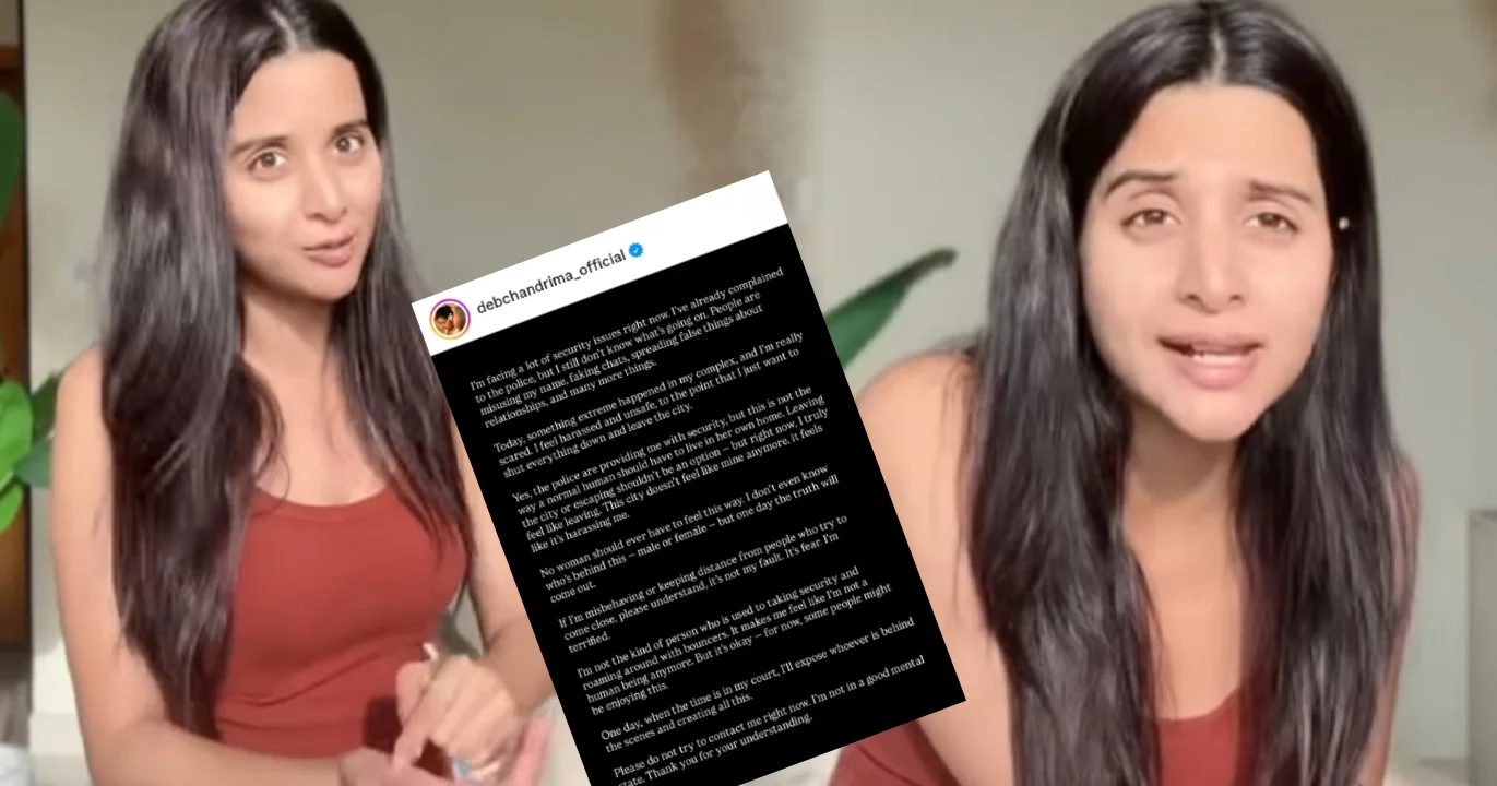 Debchandrima Singha Roy, Harassment, Actress In Fear, Kolkata, Insecurity, Bodyguard, Hometown, Social Media Post, Fake News, Leaving Tollywood, Bengali Actress, দেবচন্দ্রিমা সিংহ রায়, হেনস্থার শিকার, আতঙ্ক, কলকাতা, নিরাপত্তাহীনতা, পুলিশের দ্বারস্থ, দেহরক্ষী, নিজের শহর, সমাজ মাধ্যম পোস্ট, মিথ্যে খবর, বাঙালি অভিনেত্রী, টলিউড ছাড়ছেন